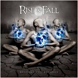 Rise To Fall : Restore the Balance